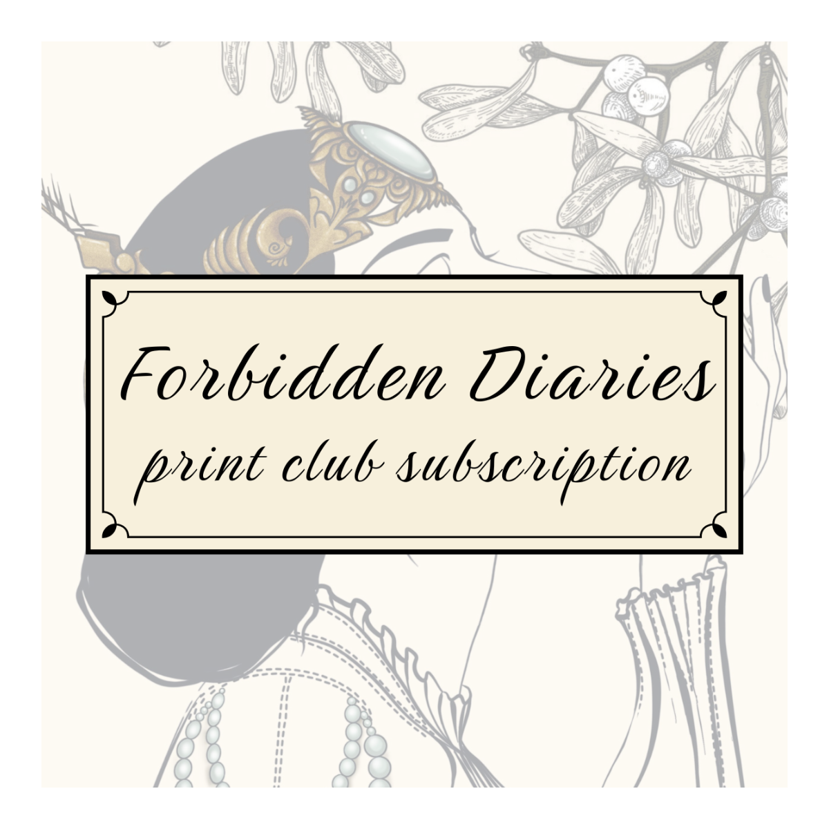 Forbidden Diaries monthly art journal